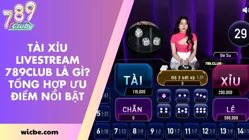 Tài Xỉu livestream 789CLUB