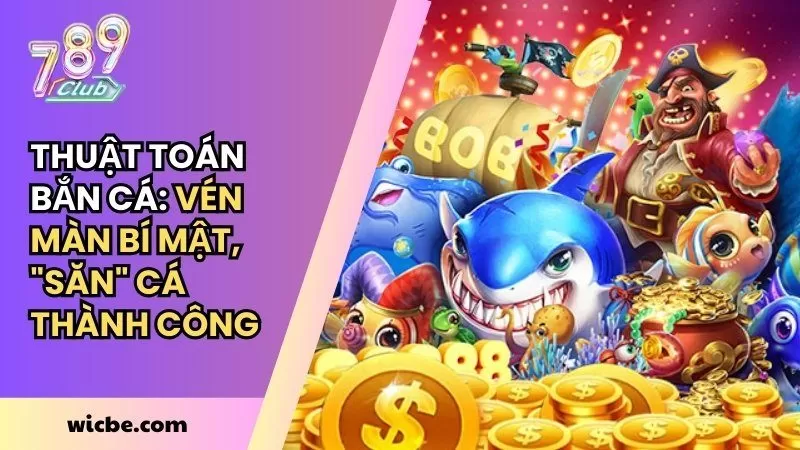 thuật toán bắn cá